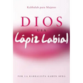 Dios Usa Lapiz Labial: Kabbalah para Mujeres = God Wears Lipstick