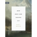 How Does God Change Us?