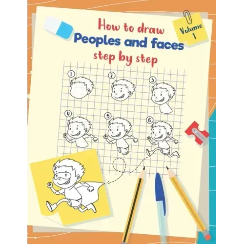 How to draw peoples and faces step by step: Drawing, tracing and coloring book for kids and young children