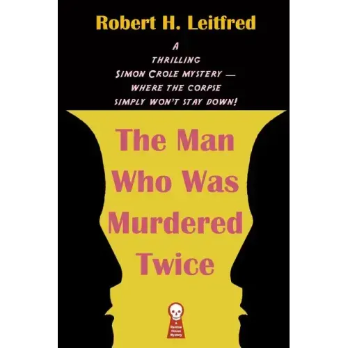 The Man Who Was Murdered Twice