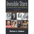 Invisible Stars: A Social History of Women in American Broadcasting