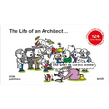 The Life of an Architect ...: ... and What He Leaves Behind