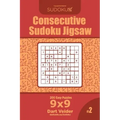 Consecutive Sudoku Jigsaw - 200 Easy Puzzles 9x9 (Volume 2)