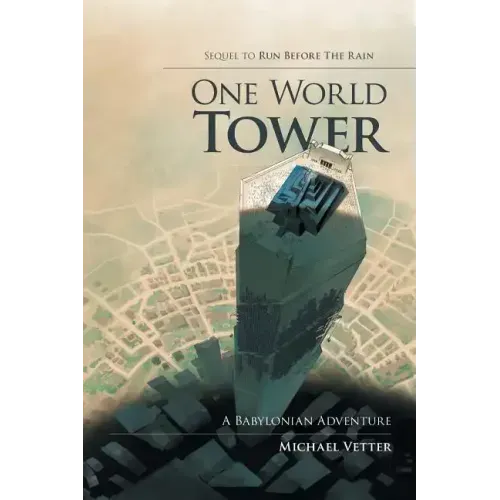 One World Tower: A Babylonian Adventure