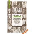 The Faces of Origins: A Historical Survey of the Underlying Assumptions from the Early Church to the Twenty-First Century