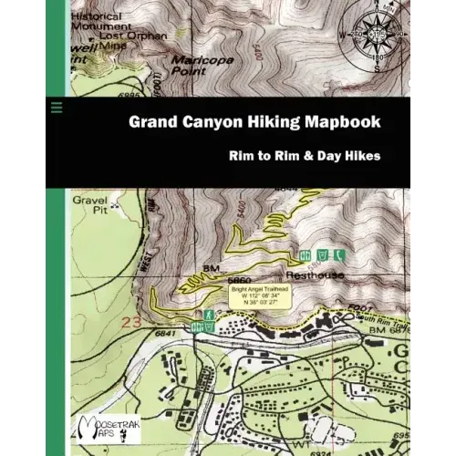 Grand Canyon Hiking Mapbook: Rim to Rim and Day Hikes