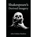 Shakespeare's Derived Imagery