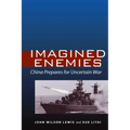 Imagined Enemies: China Prepares for Uncertain War