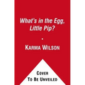 What's in the Egg, Little Pip?