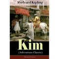 Kim (Adventure Classic) - Illustrated Edition: A Novel from one of the most popular writers in England, known for The Jungle Book, Just So Stories, Ca