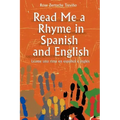 Read Me a Rhyme in Spanish and English/Leame Una Rima En Espanol E Ingles