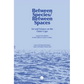 Between Species/Between Spaces: Art and Science on the Outer Cape