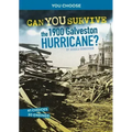 Can You Survive the 1900 Galveston Hurricane?: An Interactive History Adventure