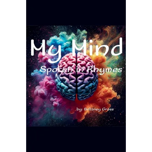 My Mind, Spoken in Rhymes