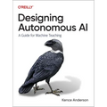 Designing Autonomous AI: A Guide for Machine Teaching