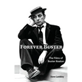 Forever Buster: The Films of Buster Keaton
