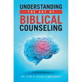 Understanding the Art of Biblical Counseling