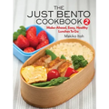 The Just Bento Cookbook 2: Make-Ahead, Easy, Healthy Lunches to Go