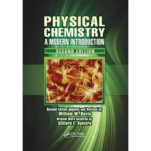 Physical Chemistry: A Modern Introduction, Second Edition