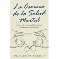 La Carrera De La Salud Mental: Porque Sólo En La Piedad Y La Paciencia Podrá Este Cruce Ser Liberado