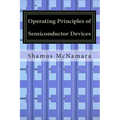 Operating Principles of Semiconductor Devices