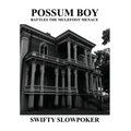 Possum Boy Battles the Mulefoot Menace