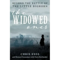 The Widowed Ones: Beyond the Battle of the Little Bighorn