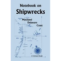 Notebook On Shipwrecks, Maryland Delaware Coast