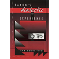 Fanon's Dialectic of Experience