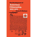 The Development of American Citizenship, 1608-1870