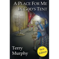 A Place for Me in God's Tent