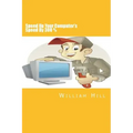 Speed Up Your Computer's Speed By 300%: Simple & Effective Ways To Boost Your Computer's Speed