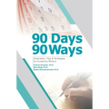 90 Days, 90 Ways: Inspiration, Tips & Strategies for Academic Writers