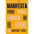 Manifesta (20th Anniversary Edition, Revised and Updated with a N