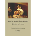 SELECTED VERSE OF ÉMILE NELLIGAN Québec's great lyric poet