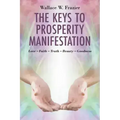 The Keys To Prosperity Manifestation