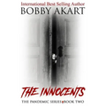Pandemic: The Innocents: A Post-Apocalyptic Medical Thriller