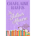 The Julius House: An Aurora Teagarden Mystery