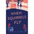 When Squirrels Fly
