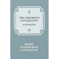 The Children's Longfellow: Illustrated