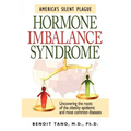 Hormone Imbalance Syndrome: America's Silent Plague