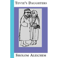 Tevye's Daughters: Collected Stories of Sholom Aleichem