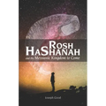 Rosh HaShanah and The Messianic Kingdom To Come