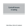 Corticelli lessons in tatting