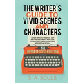 The Writer's Guide to Vivid Scenes and Characters