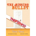 The Missing Bullet