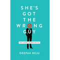 She's Got the Wrong Guy: Why Smart Women Settle
