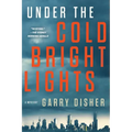 Under the Cold Bright Lights