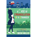 A Case of Strangulation: Texas General Cozy Mystery, Book 3 (Texas General Cozy Cases of Mystery)