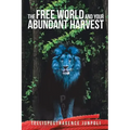 The Free World and Your Abundant Harvest